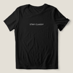 T-shirt En Tri-matière Séjournez au Classy - Citation minimaliste pour fe