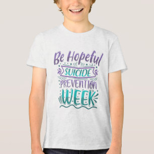 T-shirt En Tri-matière Semaine de prévention du suicide Be Hopeful Teal &