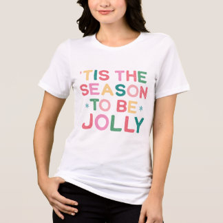 T-shirt En Tri-matière Simple Modern C'est la Saison d'être Joyeux T-Shir