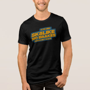 T-shirt En Tri-matière SK8LIKE NO BRAKES Événement Officiel "J'ÉTAIS LÀ"