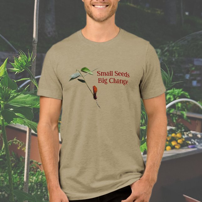 T-shirt En Tri-matière Small Seeds Big Change Eco-friendly Earth Day (Eco-friendly themed design for nature lovers. Earth Day/Every Day T-shirt!)