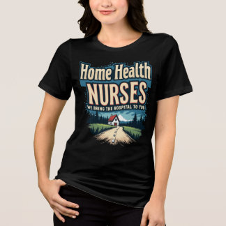 T-shirt En Tri-matière Soins De Santé À Domicile : Nous Vous Apportons L'