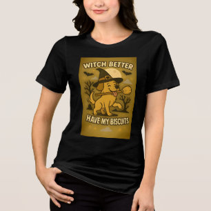 T-shirt En Tri-matière Sorcière d'Halloween Mieux Avoir Mes Biscuits Chie