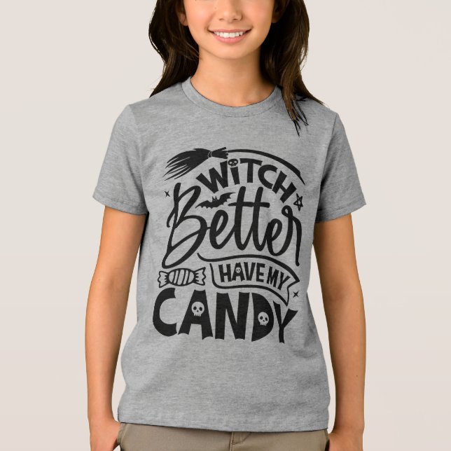 T-shirt En Tri-matière Sorcière Il Vaut Mieux Avoir Mon Bonbon (Recto)