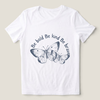 T-shirt En Tri-matière Soyez Audacieux, Soyez Gentils, Soyez Courageux - 