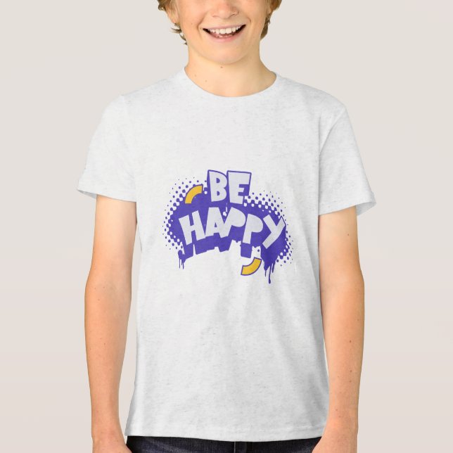 T-shirt En Tri-matière Soyez heureux - Conception joyeuse et polyvalente (Recto)