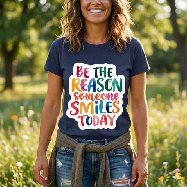T-shirt En Tri-matière Soyez La Raison Pour Laquelle Quelqu'Un Sourit Auj (Spread kindness with this, "Be the reason someone smiles today" t-shirt! )