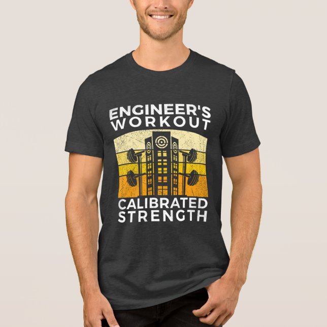 T-shirt En Tri-matière STEM Gym, Engineer's Workout, Calibrated Strength (Recto)