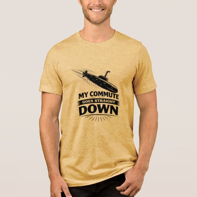 T-shirt En Tri-matière Straight Down Commute Submarine Humor (Recto)
