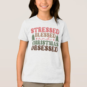 T-shirt En Tri-matière Stressé, béni et observé à Noël
