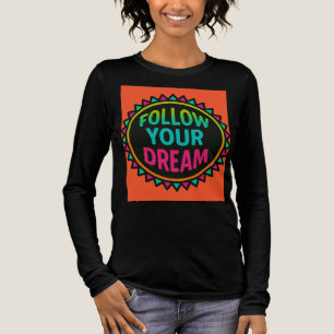 T-shirt En Tri-matière "Suivez votre rêve" - Neon Tribal Chest Print T-Sh