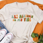 T-shirt En Tri-matière Super des années 1970 L'histoire de l'art est mon<br><div class="desc">Offrez ce t-shirt "Art History Is My Vibe" à l'historien de l'art de votre vie.</div>