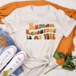T-shirt En Tri-matière Super Retro Ressources humaines Est Ma Vibe, RH<br><div class="desc">T-shirt "Human Resources Is My Vibe" de style rétro,  pour les professionnels des RH</div>
