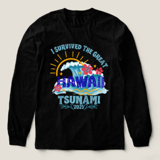T-shirt En Tri-matière Survived the Tsunami - Hawaii 2025 vacances