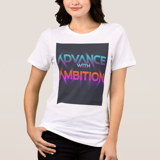 T-shirt En Tri-matière T-shirt "Advance with Ambition" (Recto)