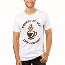 Tee Coffee Dit Tout - Le Café Est Mon Langage D'Am