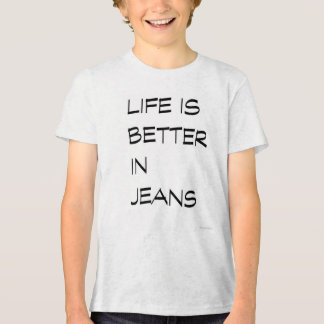 T-shirt En Tri-matière Tee-shirt "La vie est meilleure en jeans" – Mignon