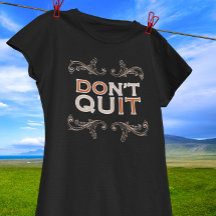 Tee-shirt motivant Ne pas abandonner / Fais-le
