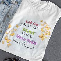 Tee-shirt Motivation Lâcher Prise, Profiter, Avoir