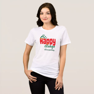 T-shirt En Tri-matière Tee-shirt typographique Motivational Life Is Good