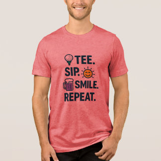 T-SHIRT  EN TRI-MATIÈRE TEE. SIP. SOURIRE. RECOMMENCER. HUMOUR DE GOLF