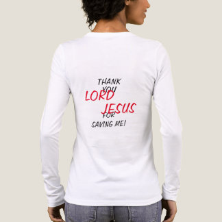 T-shirt En Tri-matière “Thank You LORD JESUS For Saving Me!” 