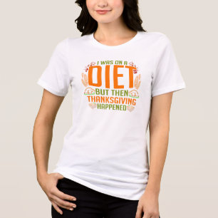 T-shirt En Tri-matière Thanksgiving Diet Pun Holidays Reçoivent un temps 