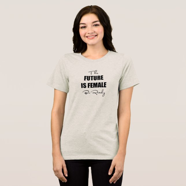 T-shirt En Tri-matière The Future is Female T-Shirt (Recto plein)