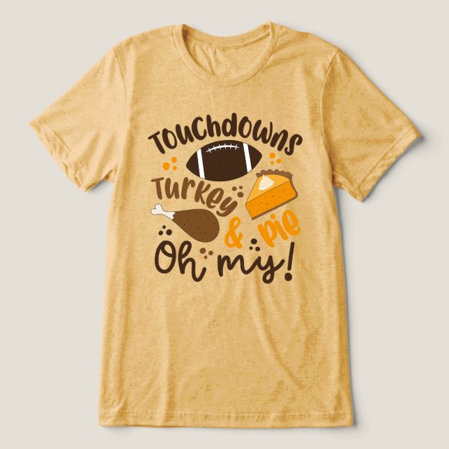 T-shirt En Tri-matière Touchdowns Turquie & tarte | Oh, mon (Design Recto)