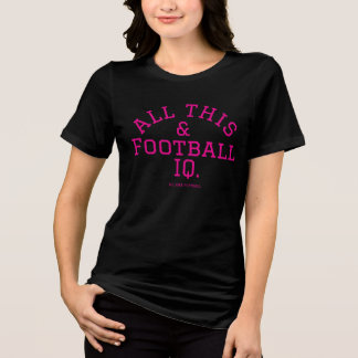 T-shirt En Tri-matière Tout cela et le QI de football. 