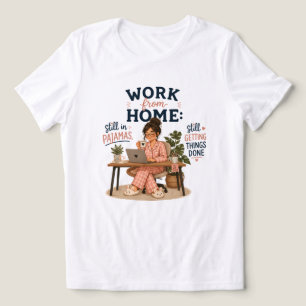 T-shirt En Tri-matière Travaillez de la maison encore en pyjama