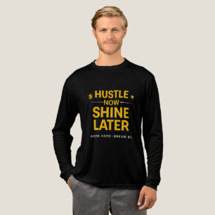 T-shirt En Tri-matière Travaillez Maintenant Brillez Plus Tard – Travaill