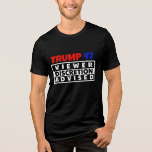 T-SHIRT EN TRI-MATIÈRE TRUMP 47 : DICRÉTION DE L'AFFICHAGE EST CONSEILLÉE