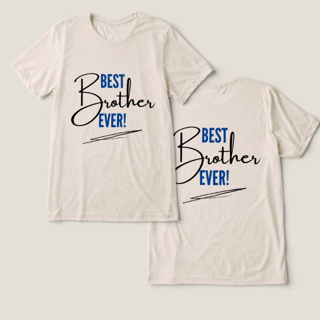 T-shirt En Tri-matière #TShirtMeilleurFrèreDeTousLesTemps (Design Recto & Verso)