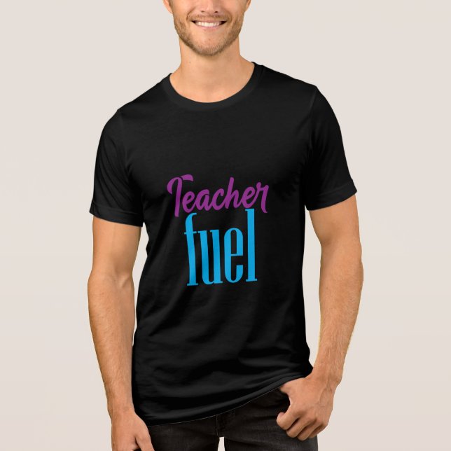 T-shirt En Tri-matière Typographie du carburant de l'enseignant (Recto)