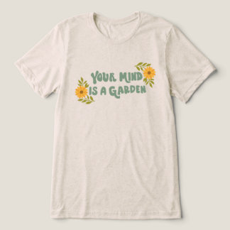 T-shirt En Tri-matière Votre esprit est un jardin