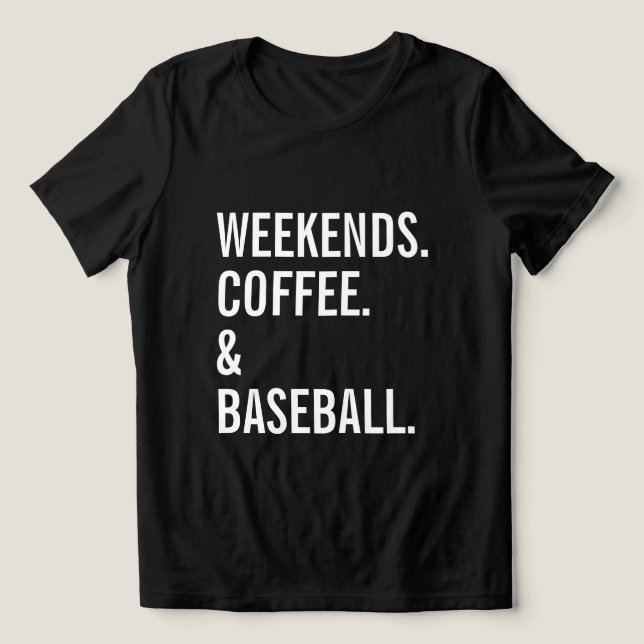 T-shirt En Tri-matière Week-ends Coffee Baseball Amateur de sports (Design Recto)