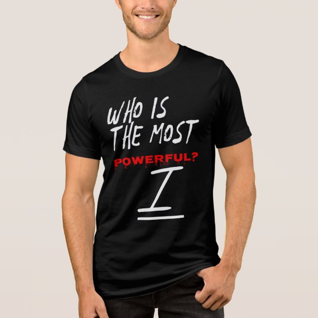 T-shirt En Tri-matière Who Is The Most Powerful? I (Recto)