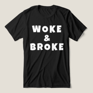 T-shirt En Tri-matière Woke and Broke Woke & Broke Truthy