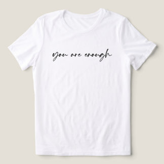 T-shirt En Tri-matière You Are Enough Sweatshirt – Kindness Quote Gift