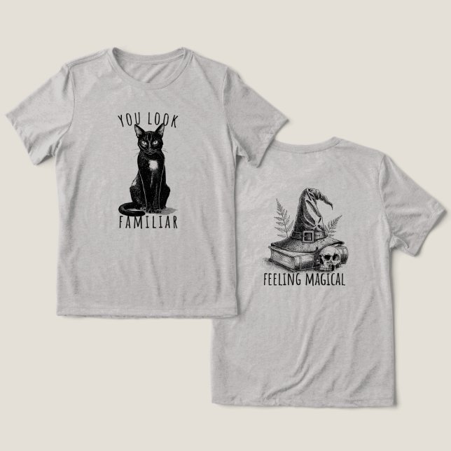 T-shirt En Tri-matière You Look Familiar Black Cat Feeling Magical Witch (Design Recto & Verso)