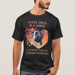 T-shirt En Un Moment Un Chien Entre Dans Votre Vie Boston 