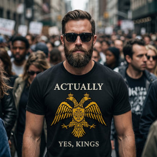 T-shirt En vérité, oui, les rois orthodoxes monarchistes t