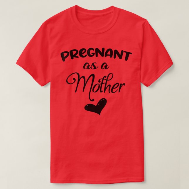 T-shirt Enceinte Drôle En Tant Que Mère Faire-part (Design devant)