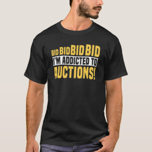 T-shirt Enchère À Vente Publique Addictible Aux Enchères