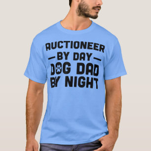 T-shirt Enchère par jour Chien papa par nuit
