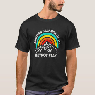 T-shirt Encore un demi-mile de randonnée Keynot Peak Rando