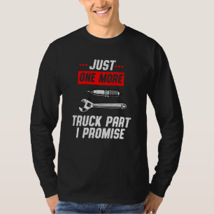 T-shirt Encore une pièce de camion je promets Pickup SUV E