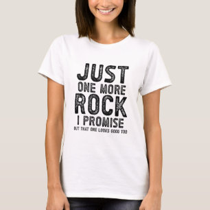 T-shirt Encore une pierre, je le promets, chasse aux pierr