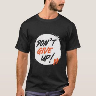 T-shirt EncouragetN'Abandonne Pas